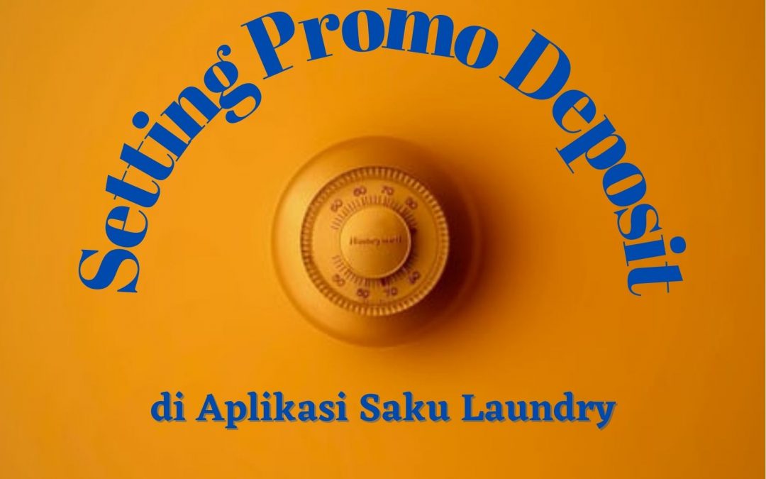 Panduan Cara Setting Promo Deposit