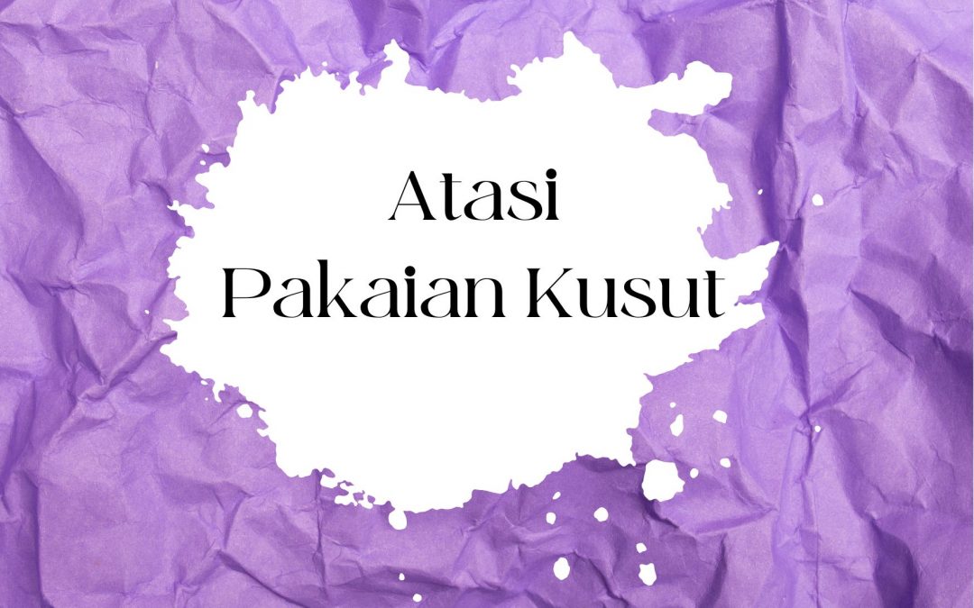 Tips Pakaian Anti Kusut Setelah Dicuci